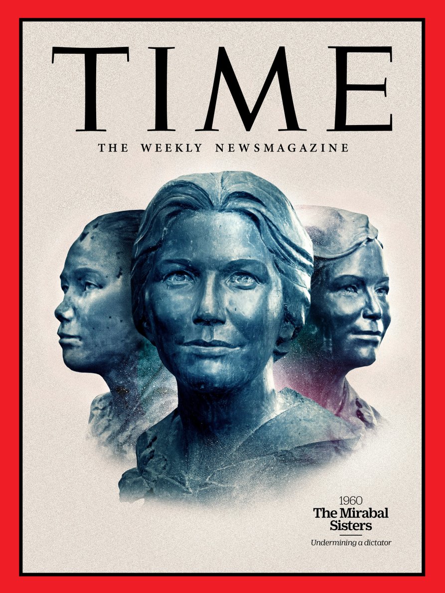 TIME dedica portada a las hermanas Mirabal en su edición de mujeres más influyentes del siglo pasado