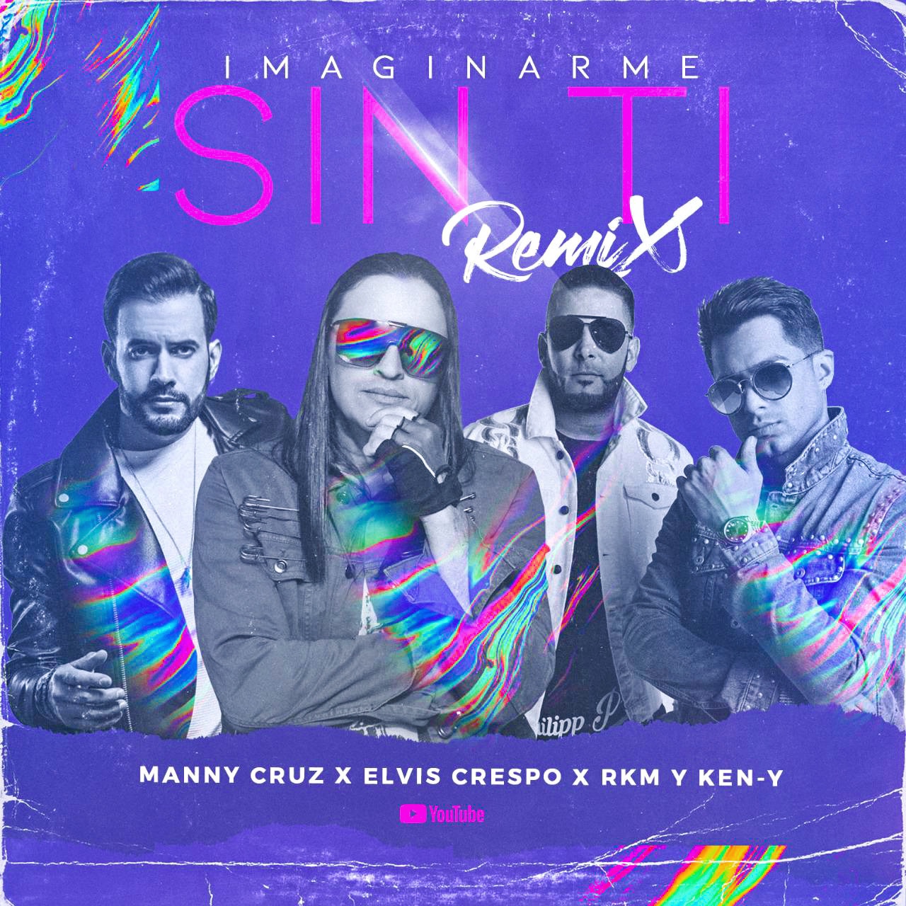 R.K.M y Ken-Y, Manny Cruz y Elvis Crespo, juntos en “Imaginarme sin ti”