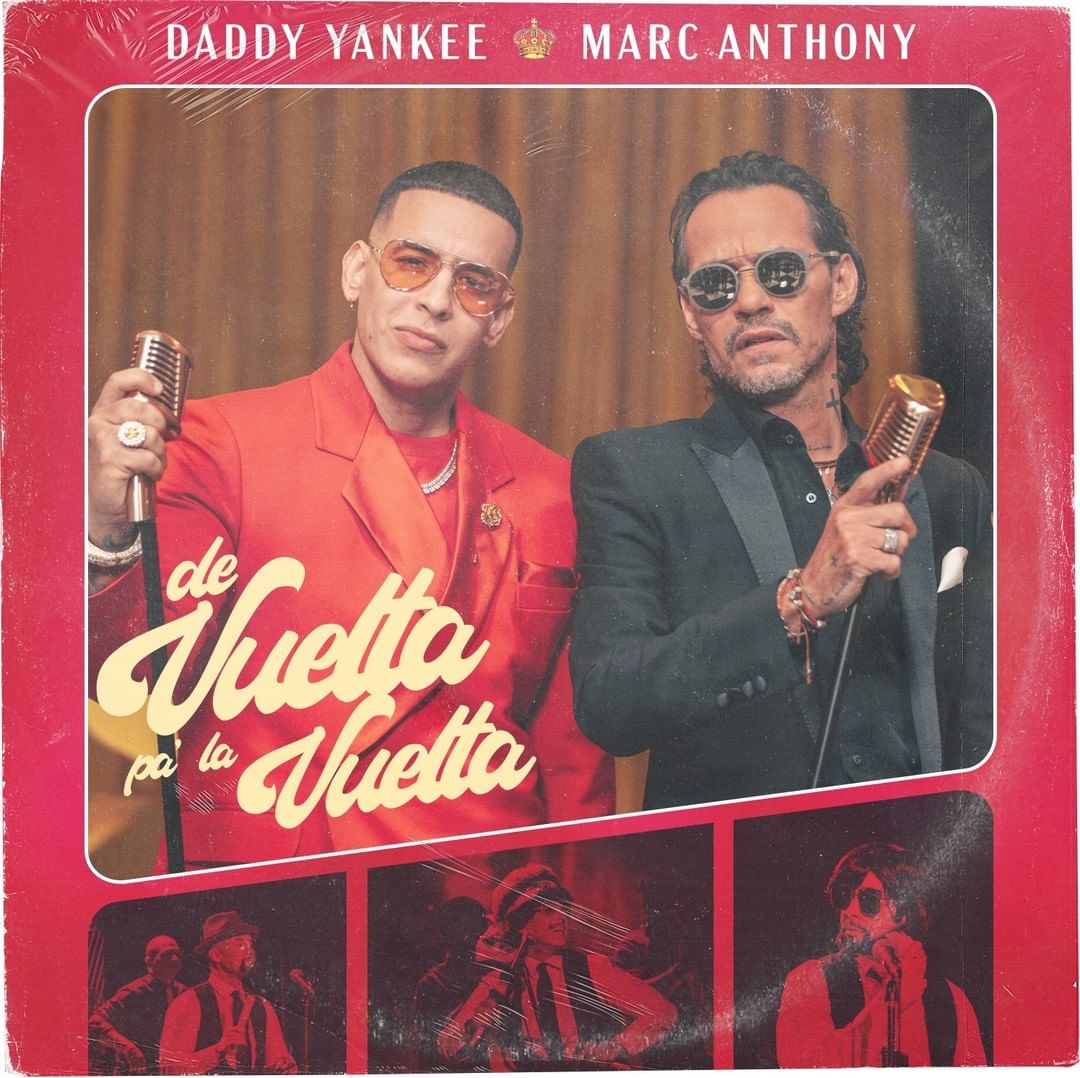 “De vuelta pa' la vuelta" nueva colaboración entre Daddy Yankee y Marc Anthony