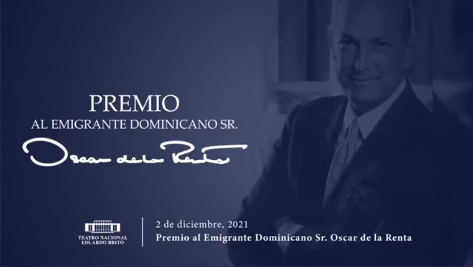 MIREX Entregará El Premio Al Emigrante Dominicano Sr. Oscar De La Renta ...