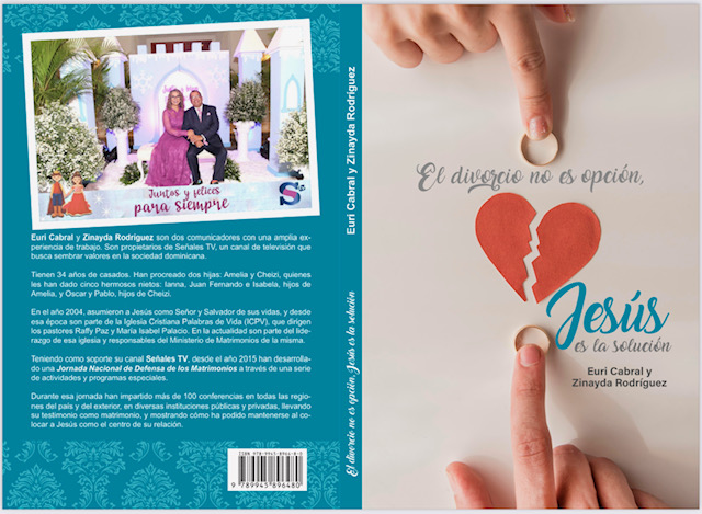 Euri Cabral y Zinayda Rodríguez publican libro “El divorcio no es opción, Jesús es la solución”