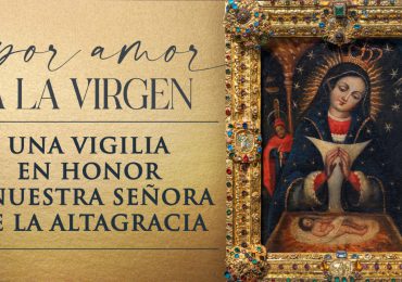 Obispado de Higüey y Banco Popular realizarán segunda vigilia en honor a la Virgen de la Altagracia