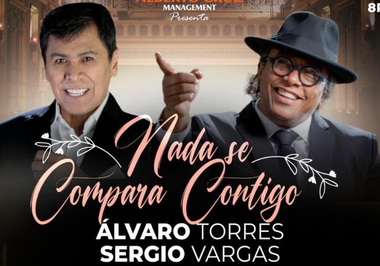 Por primera vez juntos se presentan Álvaro Torres y Sergio Vargas