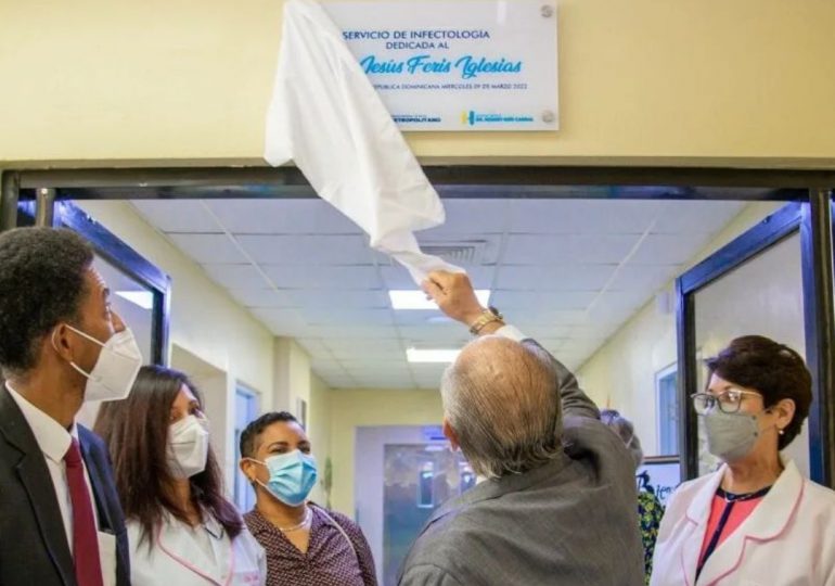 Hospital Robert Reid Cabral reinaugura área de Infectología en honor al DR. Jesús Feris Iglesias
