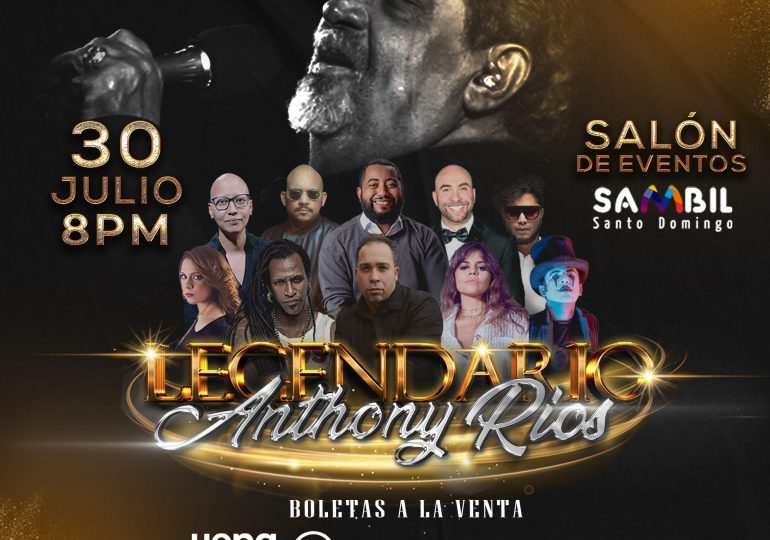 La primera edición de “Legendario” será en honor al gran Anthony Rios