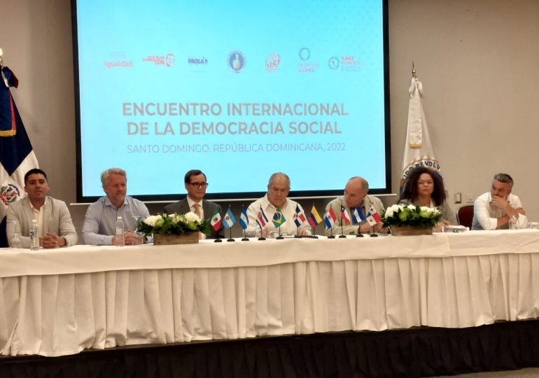 Celebrarán encuentro Internacional de la Democracia Social en República Dominicana