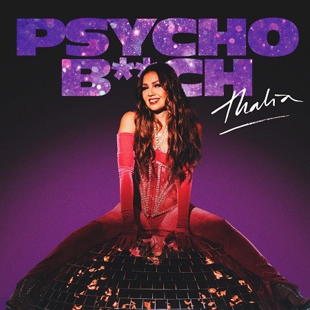 Thalia estrena nuevo sencillo e invita a sus fanáticos a mostrar su lado "Psycho B**ch"