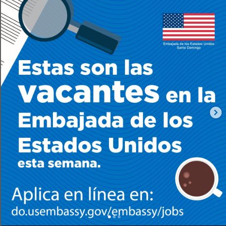 Embajada de EEUU en RD anuncia oportunidades de trabajo