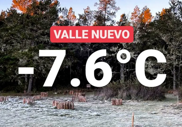 ¡Frio Extremo! Valle Nuevo, Constanza registra la temperatura más baja del año
