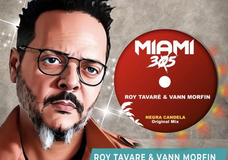Roy Tavaré relanza “Negra Candela” en versión electrónica