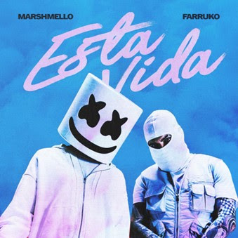 Marshmello se une a Farruko para su nueva colaboración del sencillo y video “Esta Vida”