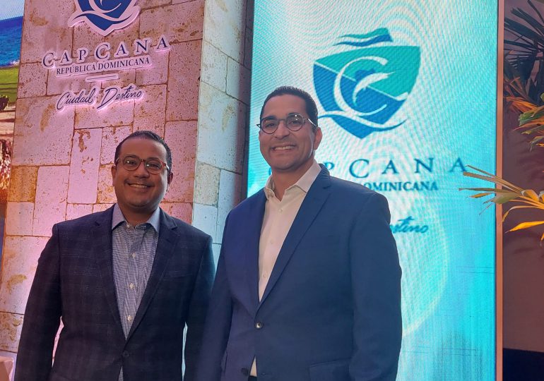 Cap Cana presenta oportunidades de desarrollo en la Ciudad Destino