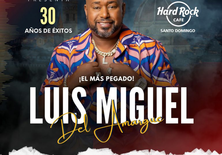 Luis Miguel del Amargue presenta sus 30 años de éxitos en Hard Rock Café Santo Domingo