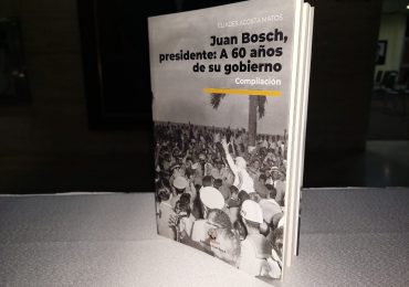 Publican libro "Juan Bosch, presidente: a 60 años de su gobierno"