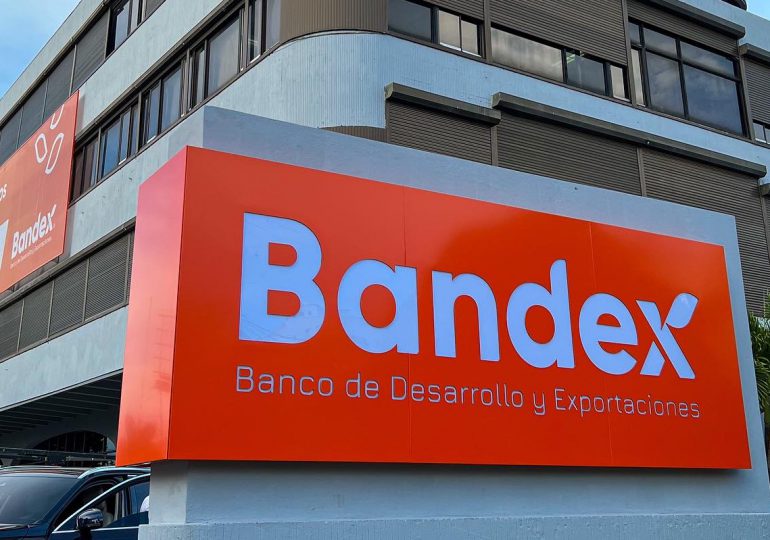 BANDEX desembolsa más de RD$6,500 millones en los últimos dos años; resalta crédito a sectores productivos