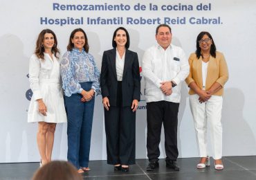 Primera dama, Grupo Rizek, y Fundación Amigos contra el Cáncer Infantil remozan cocina del Hospital Robert Reid Cabral