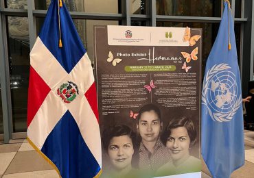 Conmemoran en ONU fecha Independencia con exhibición fotográfica sobre las hermanas Mirabal