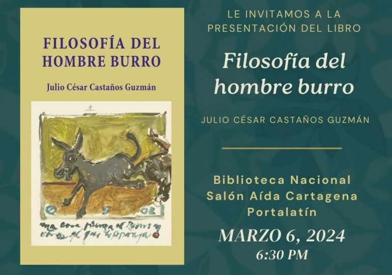 Nuevo libro de Julio Cesar Castaños Guzmán: “Filosofía del hombre burro”
