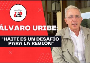 Álvaro Uribe: “Haití es un desafío para la región”