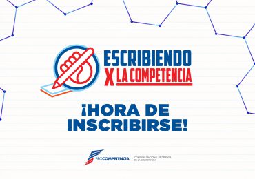 Procompetencia anuncia segunda edición del concurso de ensayos “Escribiendo X la Competencia”