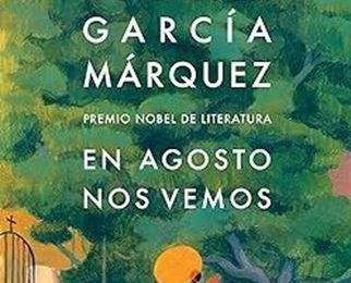 “En agosto nos vemos” de Gabriel García Márquez llega a Cuesta Libros