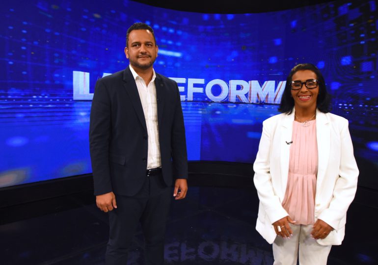 Difundirán programa televisivo sobre “Las Reformas” que impulsa el Gobierno dominicano