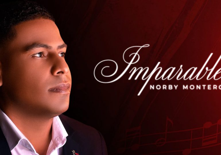 Norby Montero lanza su primer álbum musical “Imparable”