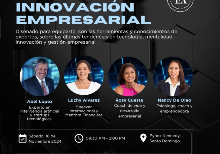 Celebrarán evento de Innovación Empresarial que abordará estrategias y tendencias para el futuro de los negocios