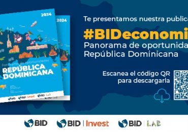 BID presenta análisis para transformar oportunidades en desarrollo sostenible e inclusivo en RD