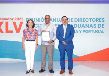 Aduanas de República Dominicana es reconocida por Aduanas de Iberoamérica