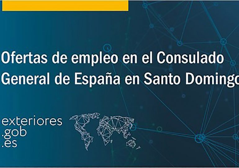 España abre vacantes en su Consulado en Santo Domingo