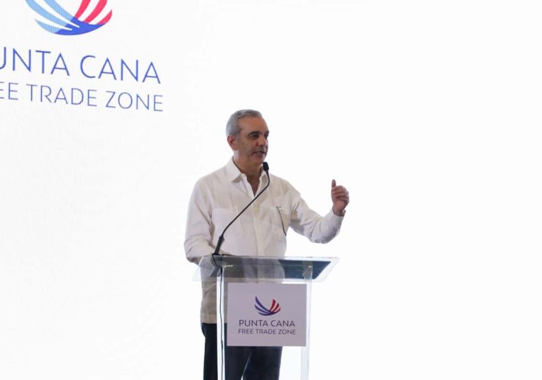 Presidente Abinader dice RD es principal hub logístico de la región con Punta Cana Free Trade Zone