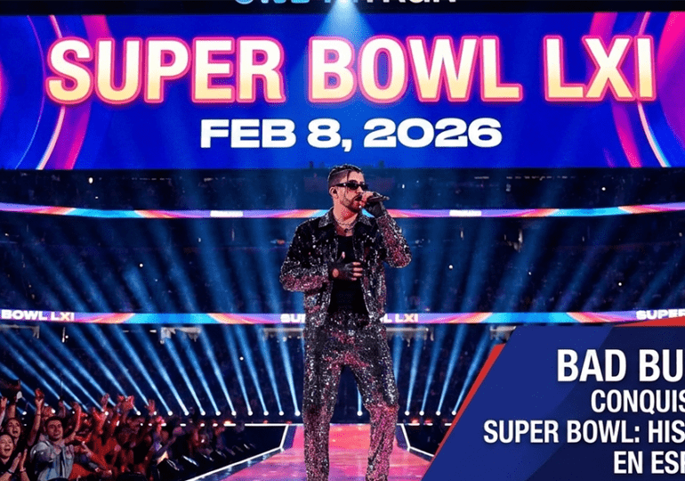Bad Bunny y la conquista del Super Bowl: La revolución histórica del español en la música global